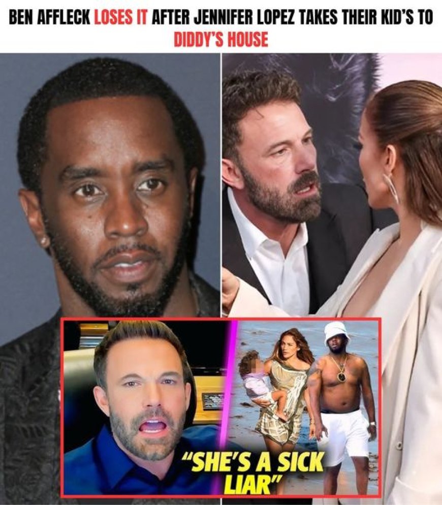 Ben Affleck LOSES IT After Jennifer Lopez Takes Their Kid’s To Diddy’s House!